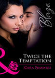 Twice The Temptation (Mills & Boon Blaze): First edition (9781408922248)
