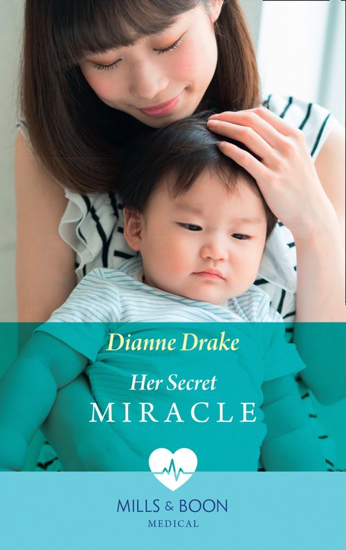 Her Secret Miracle (Mills & Boon Medical) (9781474090018)
