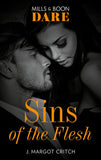Sins Of The Flesh (Sin City Brotherhood, Book 2) (Mills & Boon Dare) (9781474071376)