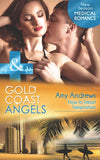 Gold Coast Angels: How To Resist Temptation (Gold Coast Angels, Book 4) (Mills & Boon Medical): First edition (9781472003423)