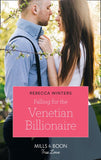Falling For The Venetian Billionaire (Holiday with a Billionaire, Book 2) (Mills & Boon True Love) (9781474077767)