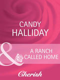 A Ranch Called Home (Mills & Boon Cherish): First edition (9781408950227)