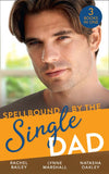 Spellbound By The Single Dad: The Nanny Proposition / A Mother for His Adopted Son / Wanted: White Wedding (9781474098809)