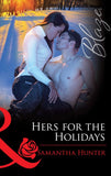 Hers for the Holidays (The Berringers, Book 2) (Mills & Boon Blaze): First edition (9781472029782)