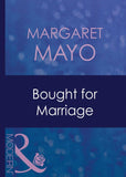 Bought For Marriage (Forced to Marry, Book 2) (Mills & Boon Modern): First edition (9781408939482)