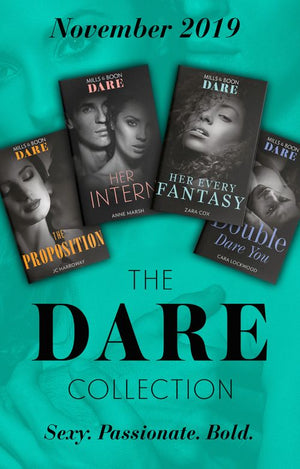 The Dare Collection November 2019: The Proposition (The Billionaires Club) / Her Every Fantasy / Her Intern / Double Dare You (9780008900557)