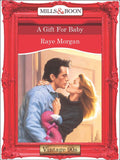 A Gift For Baby (Mills & Boon Vintage Desire): First edition (9781408991602)