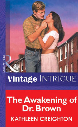 The Awakening Of Dr. Brown (Mills & Boon Vintage Intrigue): First edition (9781472078070)