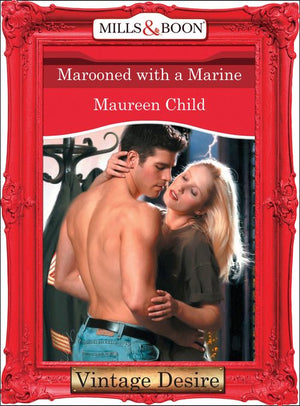 Marooned With a Marine (Bachelor Battalion, Book 9) (Mills & Boon Desire): First edition (9781472037398)