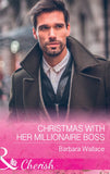 Christmas With Her Millionaire Boss (The Men Who Make Christmas, Book 1) (Mills & Boon Cherish) (9781474060417)