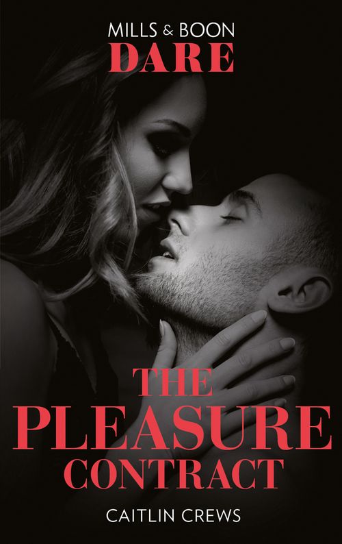 The Pleasure Contract (Summer Seductions, Book 1) (Mills & Boon Dare) (9780008909000)