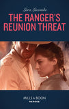 The Ranger's Reunion Threat (Mills & Boon Heroes) (Rangers of Big Bend, Book 3) (9780008905071)