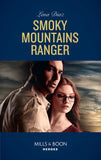 Smoky Mountains Ranger (The Mighty McKenzies, Book 1) (Mills & Boon Heroes) (9781474093804)