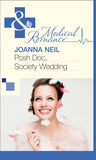 Posh Doc, Society Wedding (Mills & Boon Medical): First edition (9781472059475)