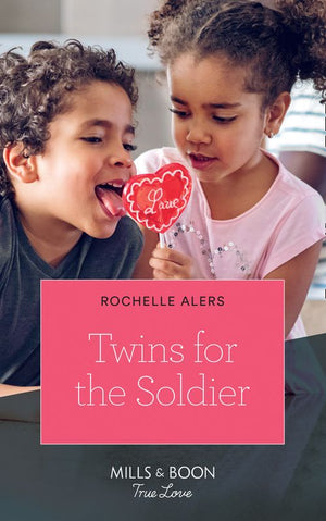 Twins For The Soldier (Mills & Boon True Love) (9781474090612)