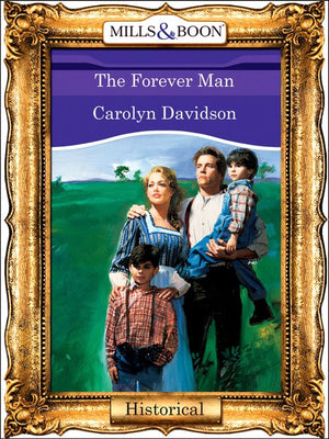 The Forever Man (Mills & Boon Vintage 90s Modern): First edition (9781408988695)