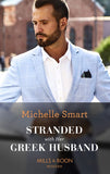 Stranded With Her Greek Husband (Mills & Boon Modern) (9780008914981)