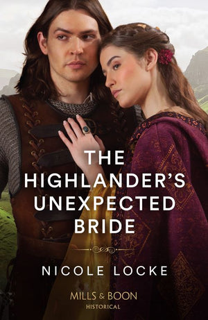 The Highlander's Unexpected Bride (Lovers and Highlanders, Book 2) (Mills & Boon Historical) (9780263305388)