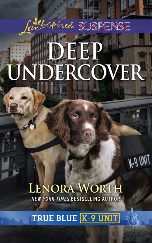 Deep Undercover (Mills & Boon Love Inspired Suspense) (True Blue K-9 Unit, Book 5) (9781474096836)