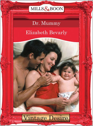 Dr. Mommy (From Here to Maternity, Book 5) (Mills & Boon Desire): First edition (9781472037008)