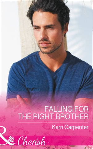 Falling For The Right Brother (Saved by the Blog, Book 1) (Mills & Boon Cherish) (9781474059800)