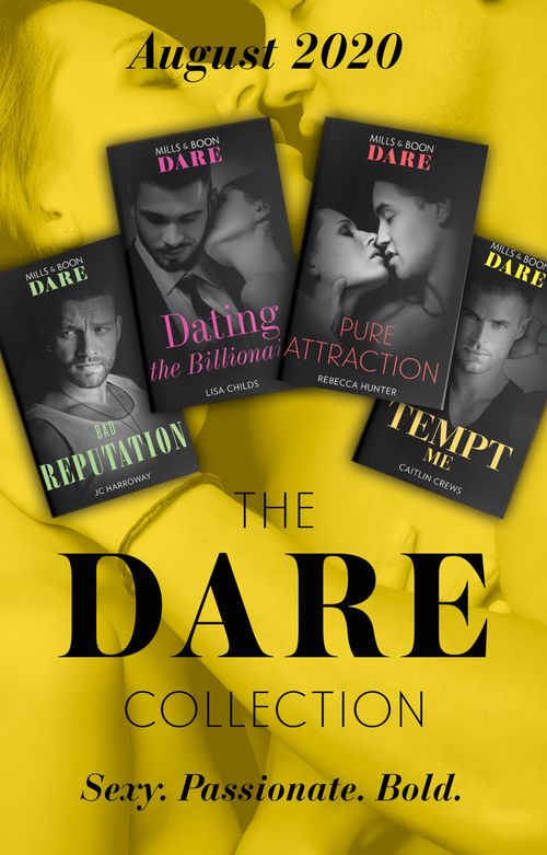 The Dare Collection August 2020: Tempt Me (Filthy Rich Billionaires) / Pure Attraction / Bad Reputation / Dating the Billionaire (9780008908218)