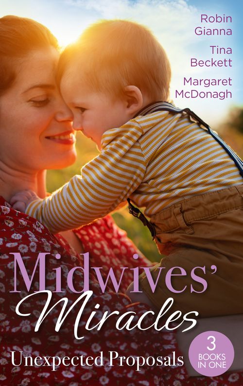 Midwives' Miracles: Unexpected Proposals: The Prince and the Midwife (The Hollywood Hills Clinic) / Her Playboy's Secret / Virgin Midwife, Playboy Doctor (9780008925277)
