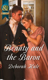 Beauty and the Baron (Mills & Boon Historical): First edition (9781472004079)