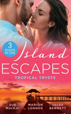 Island Escapes: Tropical Trysts: Breaking All Their Rules / A Child to Open Their Hearts / A Royal Amnesia Scandal by Sue MacKay, Marion Lennox and Jules Bennett (9780008917739)