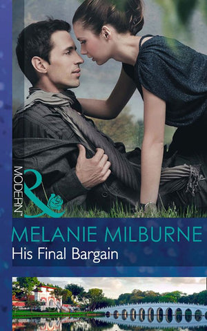 His Final Bargain (Mills & Boon Modern): First edition (9781472002068)