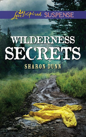 Wilderness Secrets (Mills & Boon Love Inspired Suspense) (9781474090490)