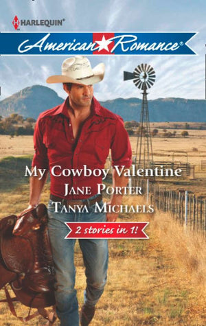 My Cowboy Valentine: Be Mine, Cowboy / Hill Country Cupid (Mills & Boon American Romance): First edition (9781472009982)