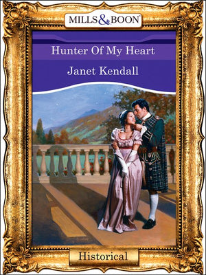 Hunter Of My Heart (Mills & Boon Vintage 90s Modern): First edition (9781408989647)