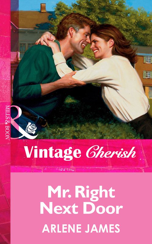 Mr. Right Next Door (Mills & Boon Vintage Cherish): First edition (9781472070357)