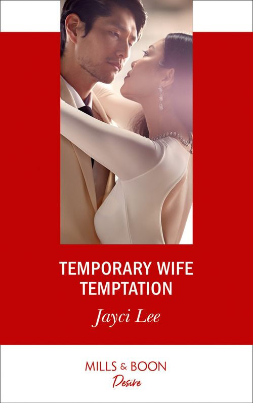 Temporary Wife Temptation (Mills & Boon Desire) (The Heirs of Hansol, Book 1) (9780008904180)