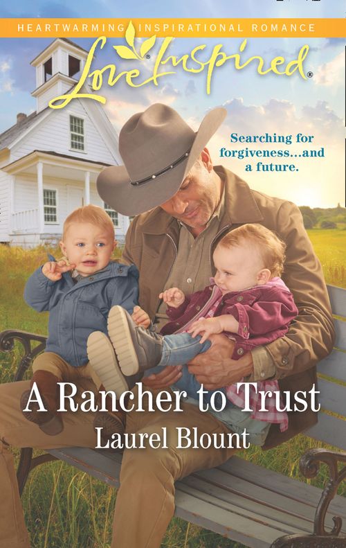 A Rancher To Trust (Mills & Boon Love Inspired) (9780008900755)