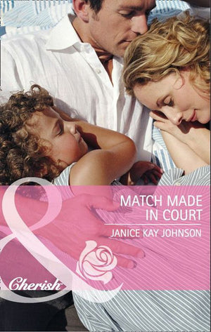 Match Made in Court (Mills & Boon Cherish): First edition (9781408902097)