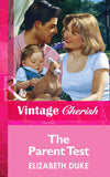 The Parent Test (Mills & Boon Vintage Cherish): First edition (9781472068101)