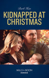 Kidnapped At Christmas (Mills & Boon Heroes) (9781474079365)