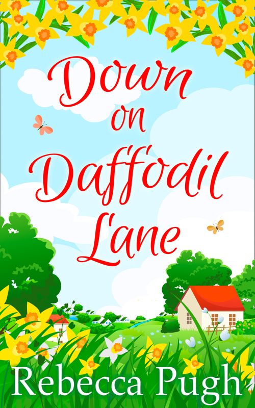 Down on Daffodil Lane: First edition