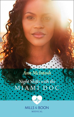 Night Shifts With The Miami Doc (Mills & Boon Medical) (9780008915254)