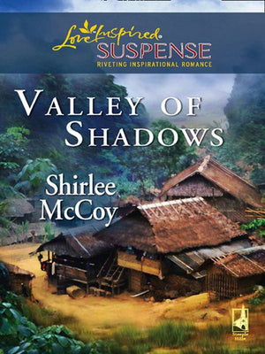 Valley of Shadows (Mills & Boon Love Inspired): First edition (9781408966150)