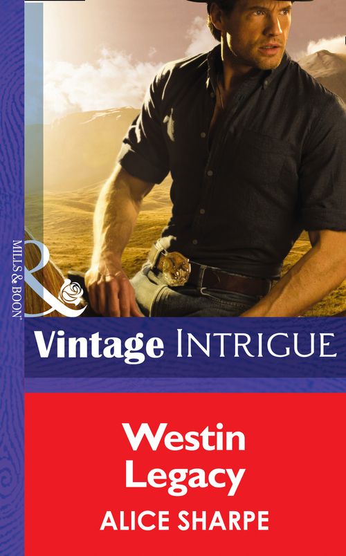 Westin Legacy (Open Sky Ranch, Book 2) (Mills & Boon Intrigue): First edition (9781472036414)