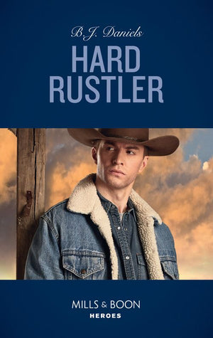Hard Rustler (Whitehorse, Montana: The Clementine Sisters, Book 1) (Mills & Boon Heroes) (9781474079242)