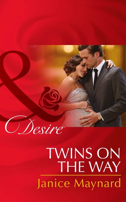 Twins On The Way (The Kavanaghs of Silver Glen, Book 4) (Mills & Boon Desire): First edition (9781474003049)