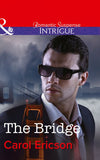 The Bridge (Brody Law, Book 1) (Mills & Boon Intrigue): First edition (9781472050113)