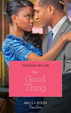 Her Good Thing (For Your Love, Book 1): First edition (9781408978900)