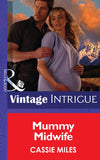 Mommy Midwife (Mills & Boon Intrigue): First edition (9781472035929)
