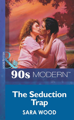 The Seduction Trap (Mills & Boon Vintage 90s Modern): First edition (9781408987766)