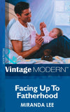 Facing Up To Fatherhood (His Baby, Book 3) (Mills & Boon Modern): First edition (9781472030627)